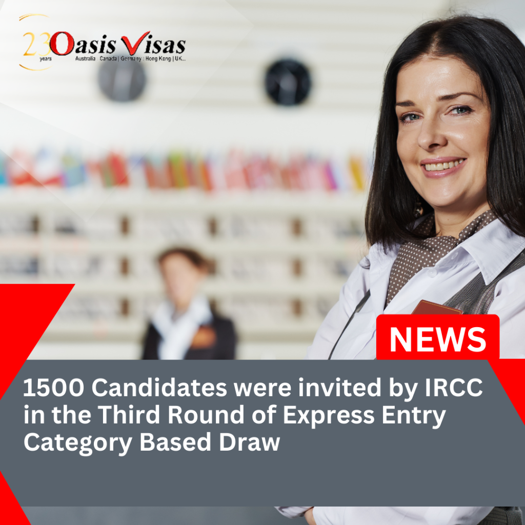 1500 Candidates were invited by IRCC in the Third Round of Express Entry Category Based Draw