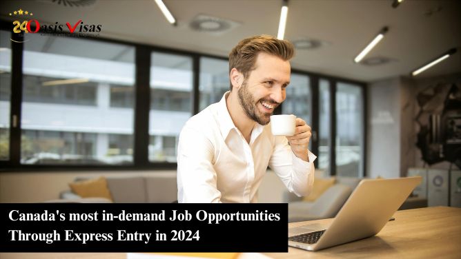 Canada’s Most In-demand Job Opportunities Through Express Entry in 2024