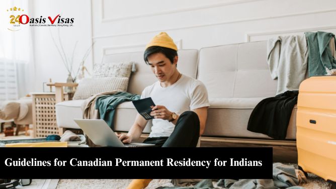 Guidelines for Canadian Permanent Residency Visa for Indians