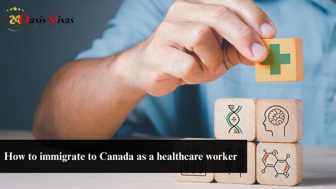 How to immigrate to Canada as a healthcare worker?