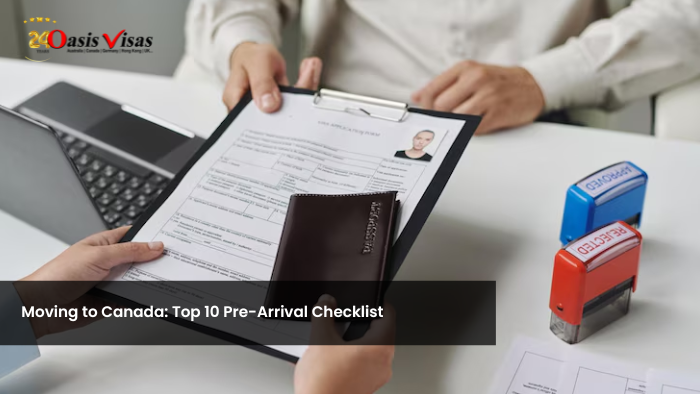 Moving to Canada: Top 10 Pre-Arrival Checklist