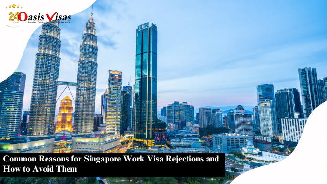 Common Reasons for Singapore Work Visa Rejections and How to Avoid Them