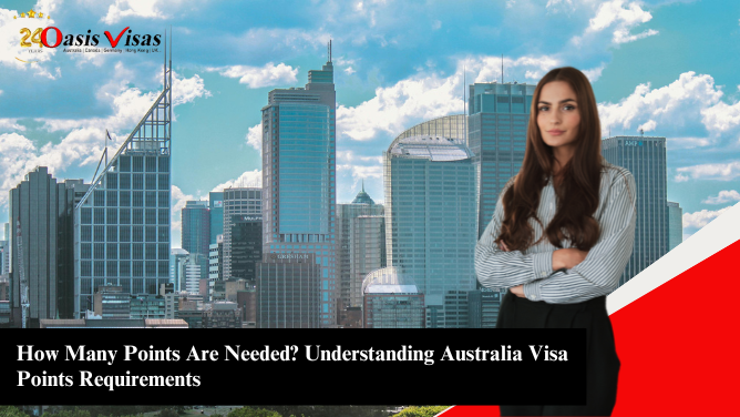 How Many Points Are Needed? Understanding Australia Visa Points Requirements