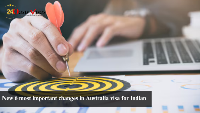 New 6 most important changes in Australia visa for Indian