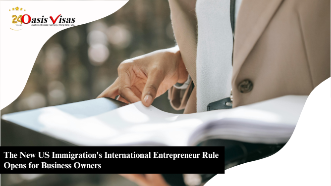 The New US Immigration's International Entrepreneur Rule Opens for Business Owners