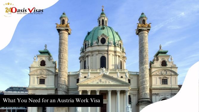 What You Need for an Austria Work Visa