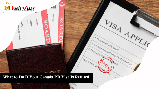 What to Do If Your Canada PR Visa Is Refused