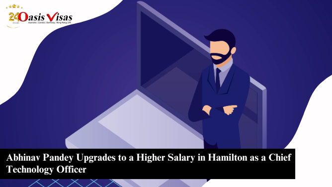 Abhinav Pandey Upgrades to a Higher Salary in Hamilton as a Chief Technology Officer