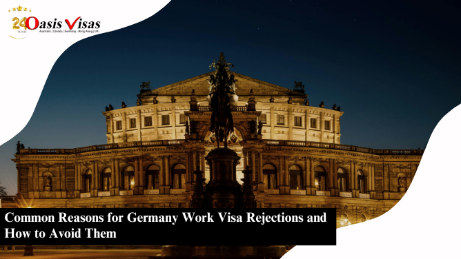 Common Reasons for Germany Work Visa Rejections and How to Avoid Them