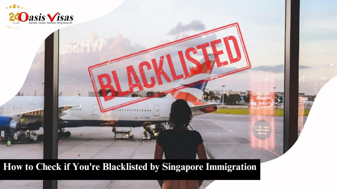 How to Check if You're Blacklisted by Singapore Immigration