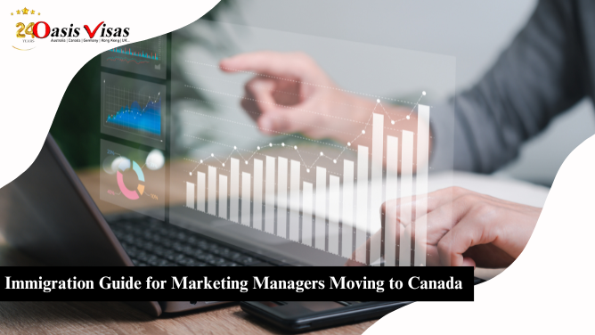 Immigration Guide for Marketing Managers Moving to Canada