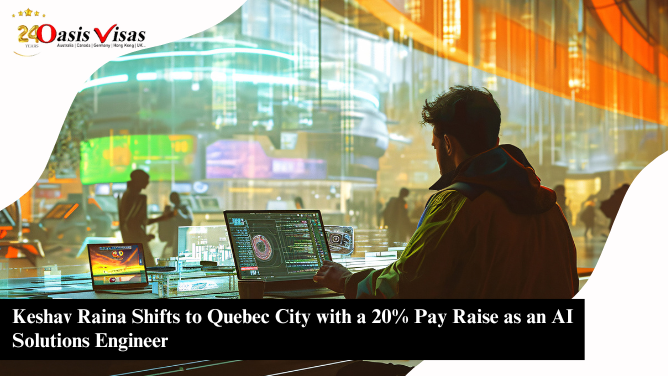 Keshav Raina Shifts to Quebec City with a 20% Pay Raise as an AI Solutions Engineer