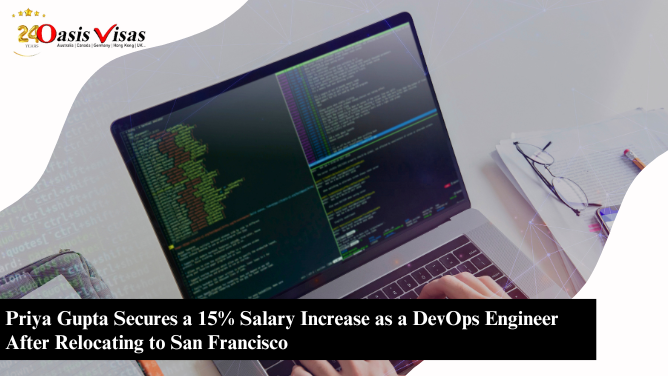 Priya Gupta Secures a 15% Salary Increase as a DevOps Engineer After Relocating to San Francisco