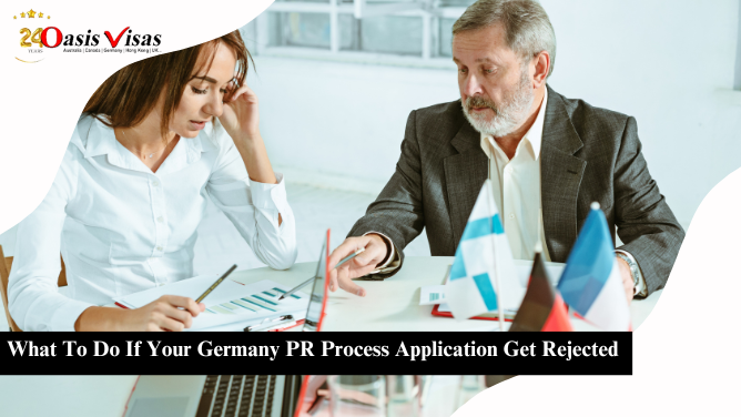 What To Do If Your Germany PR Process Application Get Rejected