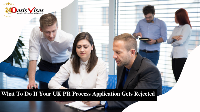 What To Do If Your UK PR Process Application Gets Rejected