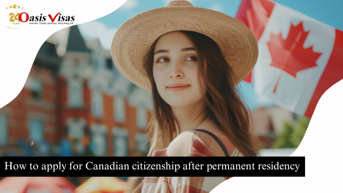 How to apply for Canadian citizenship after permanent residency