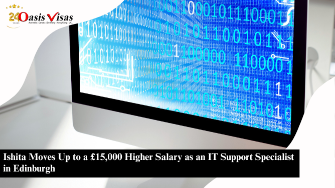 Ishita Moves Up to a £15,000 Higher Salary as an IT Support Specialist in Edinburgh