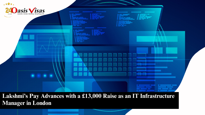 Lakshmi’s Pay Advances with a £13,000 Raise as an IT Infrastructure Manager in London