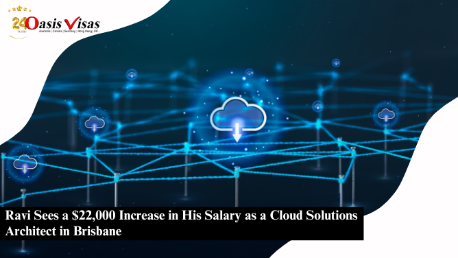 Ravi Sees a $22,000 Increase in His Salary as a Cloud Solutions Architect in Brisbane