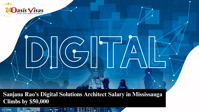 Sanjana Rao’s Digital Solutions Architect Salary in Mississauga Climbs by $50,000