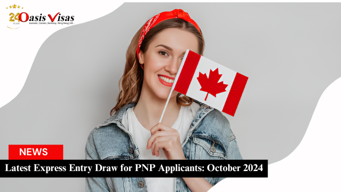 Latest Express Entry Draw for PNP Applicants: October 2024