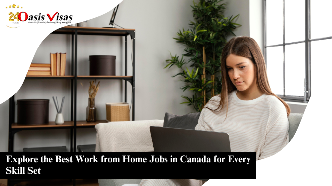 Explore the Best Work from Home Jobs in Canada for Every Skill Set