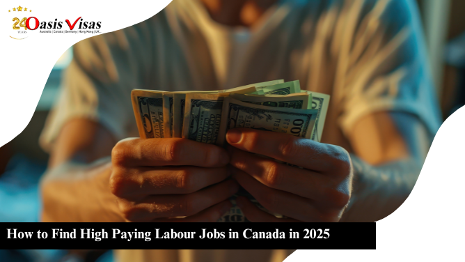 How to Find High Paying Labour Jobs in Canada in 2025