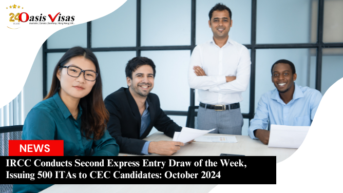 IRCC Conducts Second Express Entry Draw of the Week, Issuing 500 ITAs to CEC Candidates: October 2024