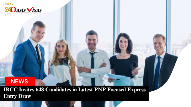 IRCC Invites 648 Candidates in Latest PNP Focused Express Entry Draw