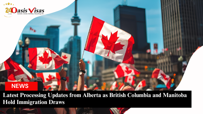 Latest Processing Updates from Alberta as British Columbia and Manitoba Hold Immigration Draws