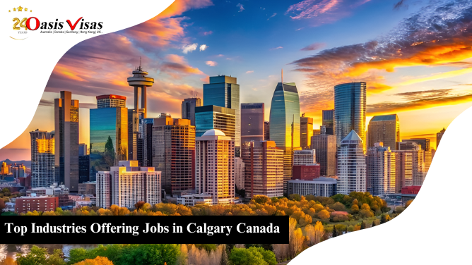 Top Industries Offering Jobs in Calgary Canada