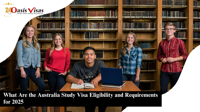 What Are the Australia Study Visa Eligibility and Requirements for 2025