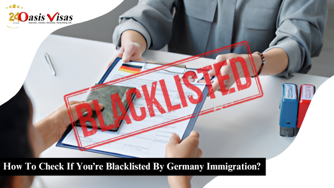 How To Check If You’re Blacklisted By Germany Immigration?