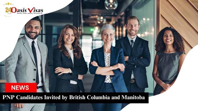 PNP Candidates Invited by British Columbia and Manitoba | Oasis India