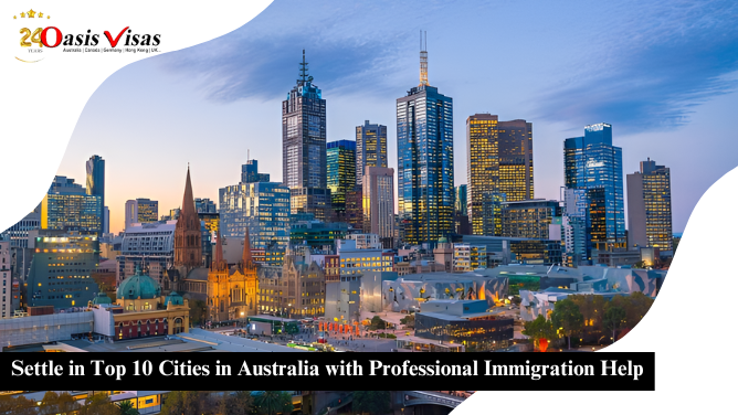 Settle in Top 10 Cities in Australia with Professional Immigration Help