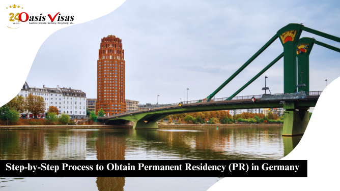 Step-by-Step Process to Obtain Permanent Residency (PR) in Germany