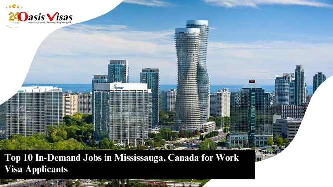 Top 10 In-Demand Jobs in Mississauga, Canada for Work Visa Applicants