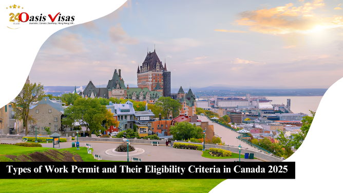 Types of Work Permit and Their Eligibility Criteria in Canada 2025