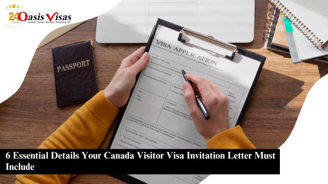 6 Essential Details Your Canada Visitor Visa Invitation Letter Must Include