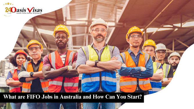 What are FIFO Jobs in Australia and How Can You Start?