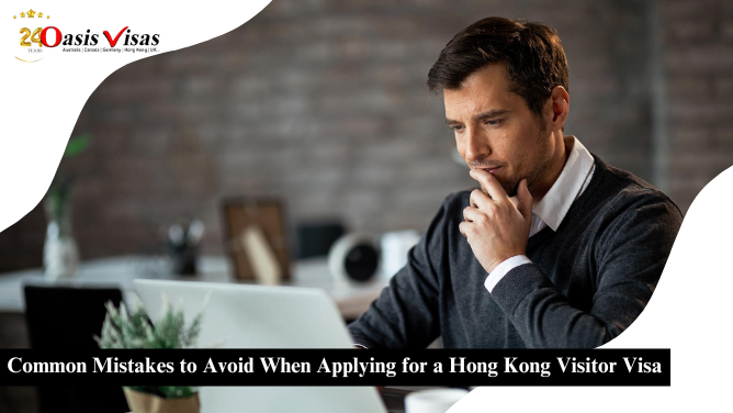 Common Mistakes to Avoid When Applying for a Hong Kong Visitor Visa