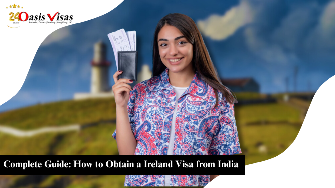 Complete Guide: How to Obtain a Ireland Visa from India