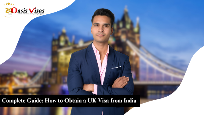 Complete Guide: How to Obtain a UK Visa from India