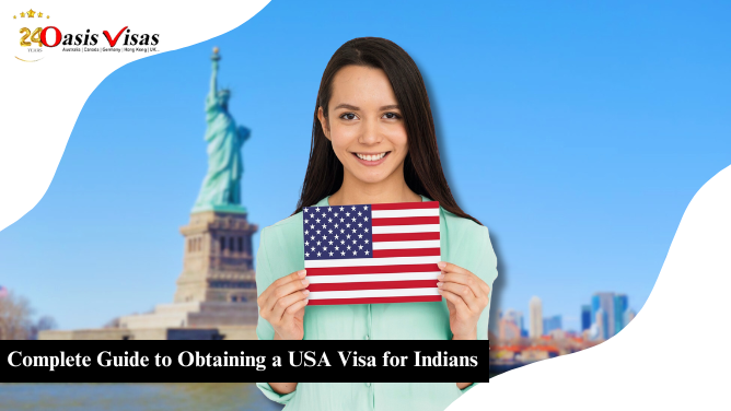 Complete Guide to Obtaining a USA Visa for Indians