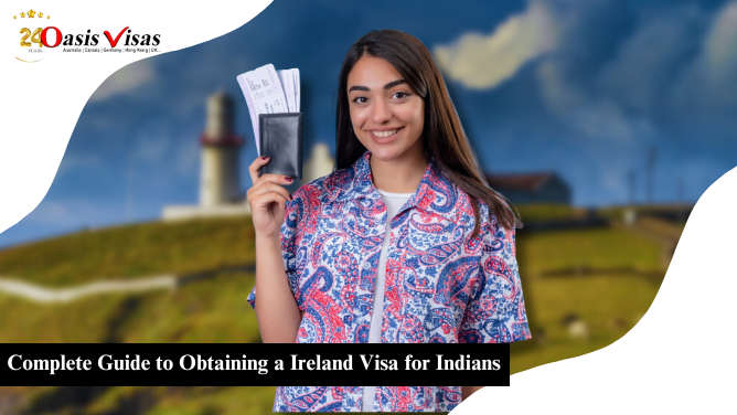 Complete Guide to Obtaining a Ireland Visa for Indians