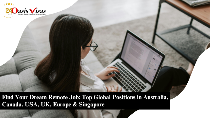 Find Your Dream Remote Job: Top Global Positions in Australia, Canada, USA, UK, Europe & Singapore