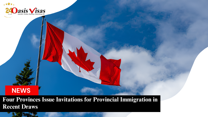 Four Provinces Issue Invitations for Provincial Immigration in Recent Draws