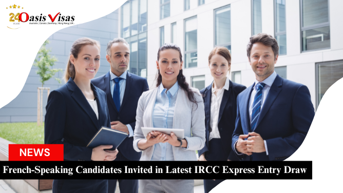 French-Speaking Candidates Invited in Latest IRCC Express Entry Draw