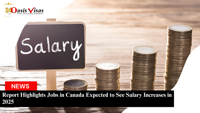 Report Highlights Jobs in Canada Expected to See Salary Increases in 2025