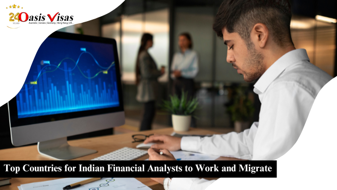 Top Countries for Indian Financial Analysts to Work and Migrate